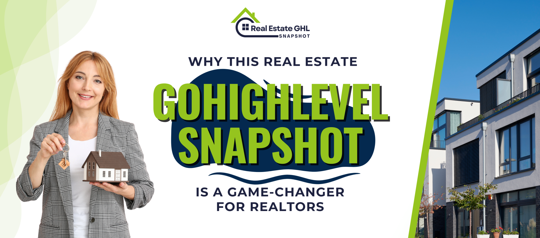 Why This Real Estate GoHighLevel Snapshot Is a Game-Changer for Realtors