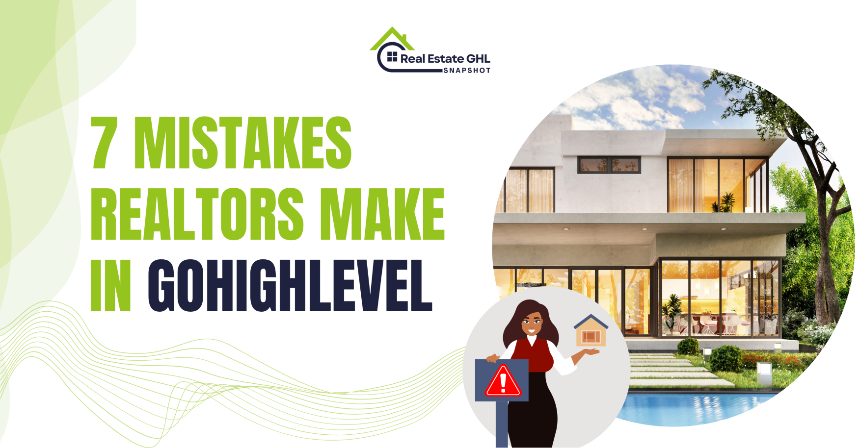 7 Mistakes Realtors Make When Using GoHighLevel