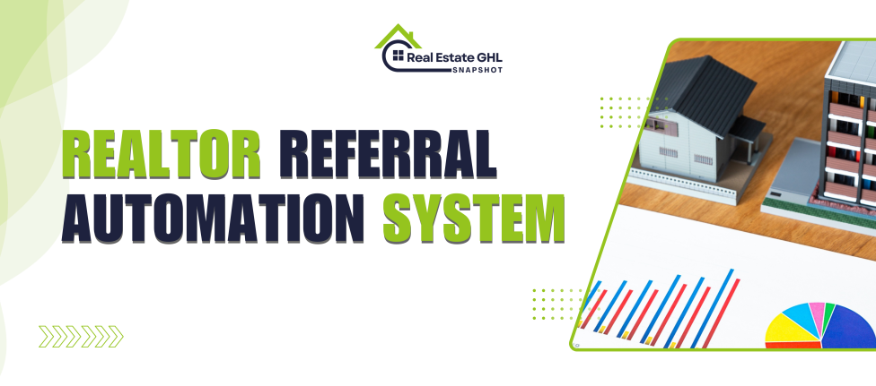Realtor Referral Automation System