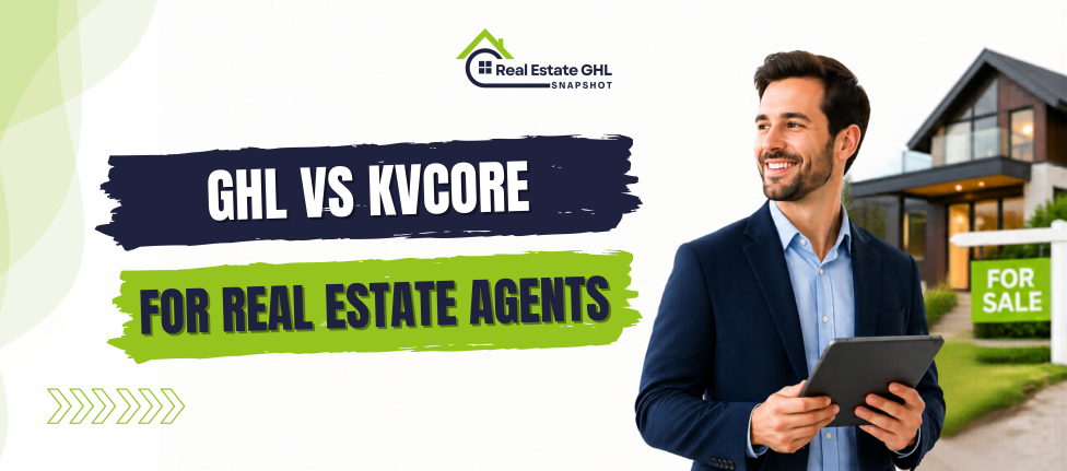 GHL vs KVCORE for Real Estate Agents